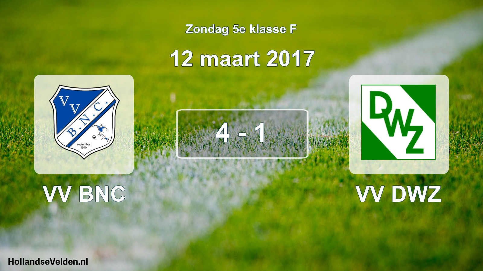 Total number of matches played: VV BNC - VV DWZ 4 - 1 (12 March 2017)