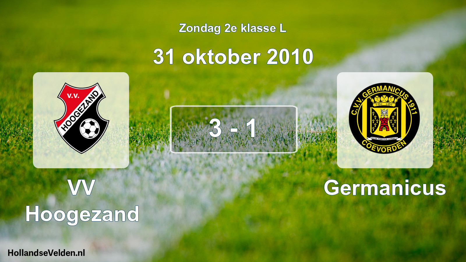 Total number of matches played: VV Hoogezand - Germanicus 3 - 1 (31 October 2010)
