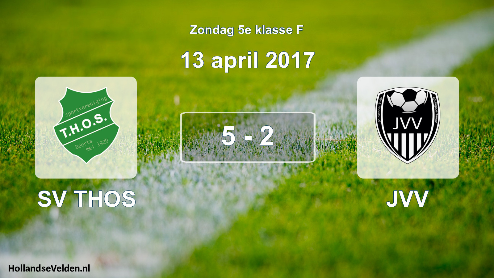 Total number of matches played: SV THOS - JVV 5 - 2 (13 April 2017)