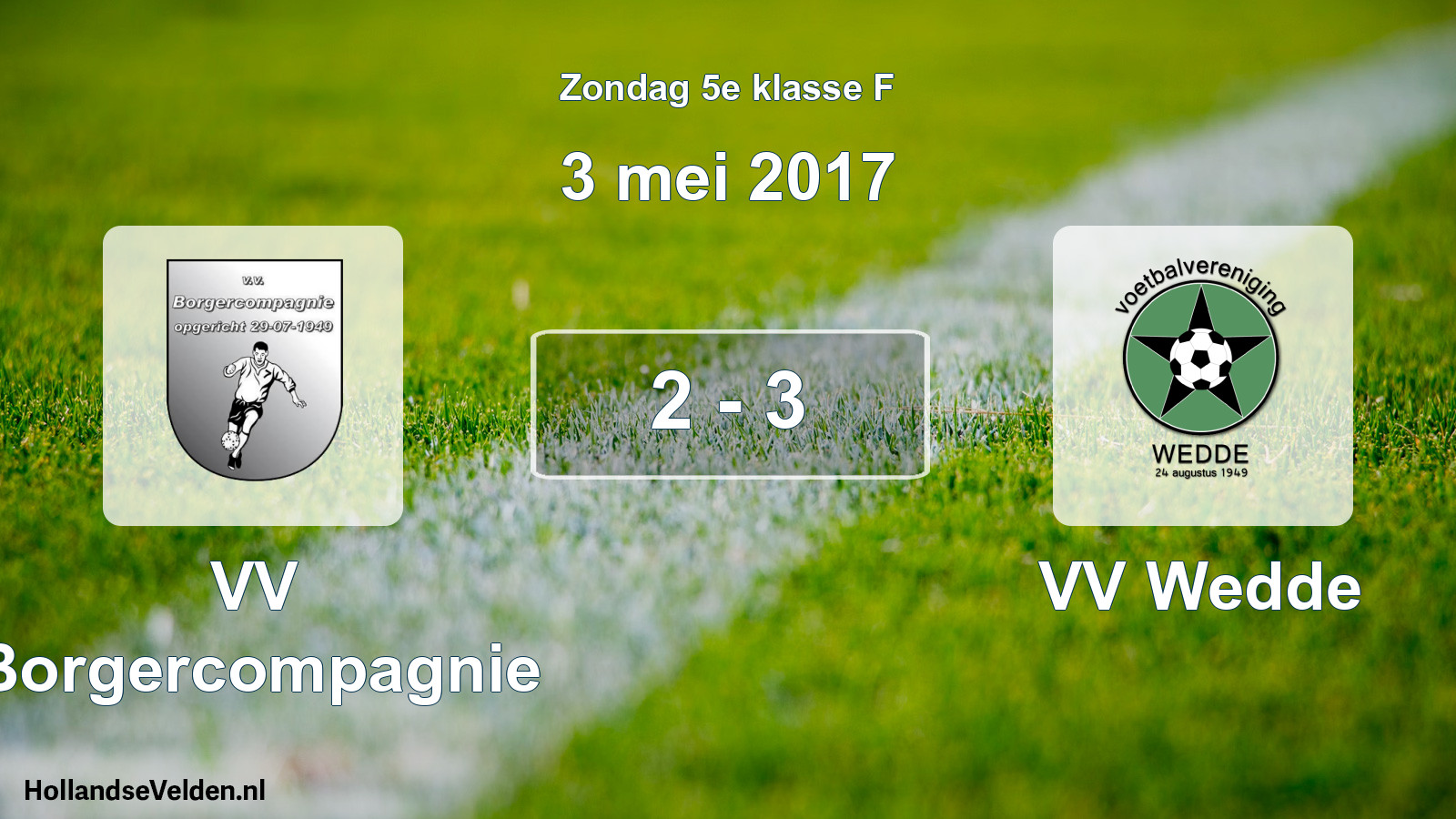 Total number of matches played: VV Borgercompagnie - VV Wedde 2 - 3 (3 May 2017)