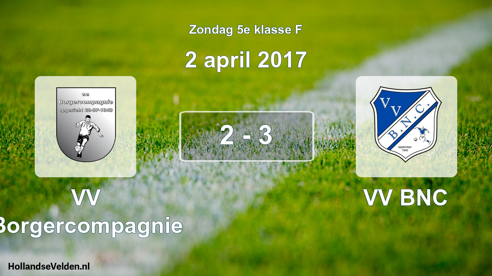 Total number of matches played: VV Borgercompagnie - VV BNC 2 - 3 (2 April 2017)