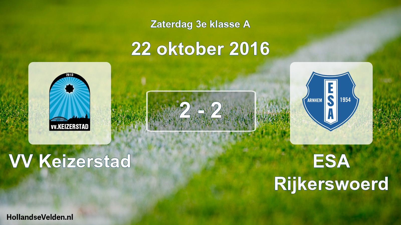 Total number of matches played: VV Keizerstad - ESA Rijkerswoerd 2 - 2 (22 October 2016)