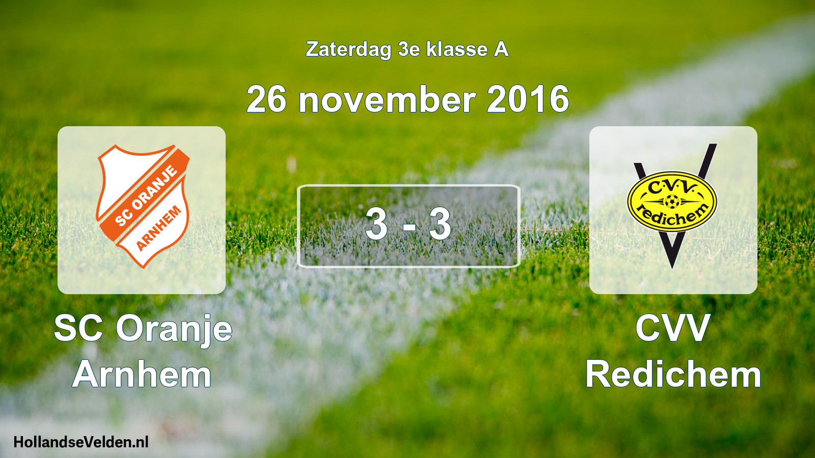 Total number of matches played: SC Oranje Arnhem - CVV Redichem 3 - 3 (26 November 2016)