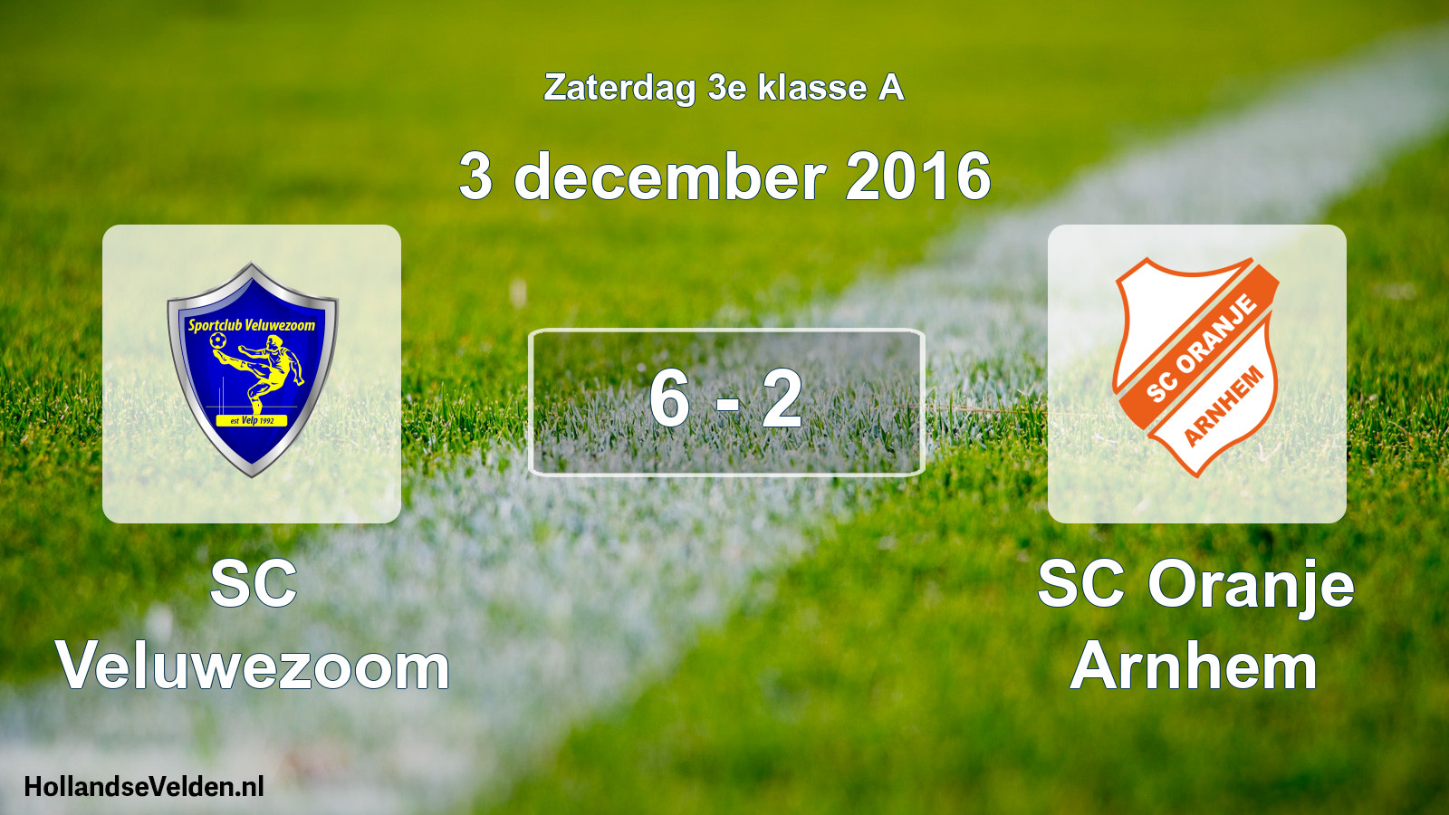 Total number of matches played: SC Veluwezoom - SC Oranje Arnhem 6 - 2 (3 December 2016)