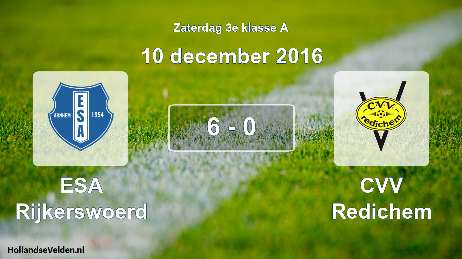 Total number of matches played: ESA Rijkerswoerd - CVV Redichem 6 - 0 (10 December 2016)