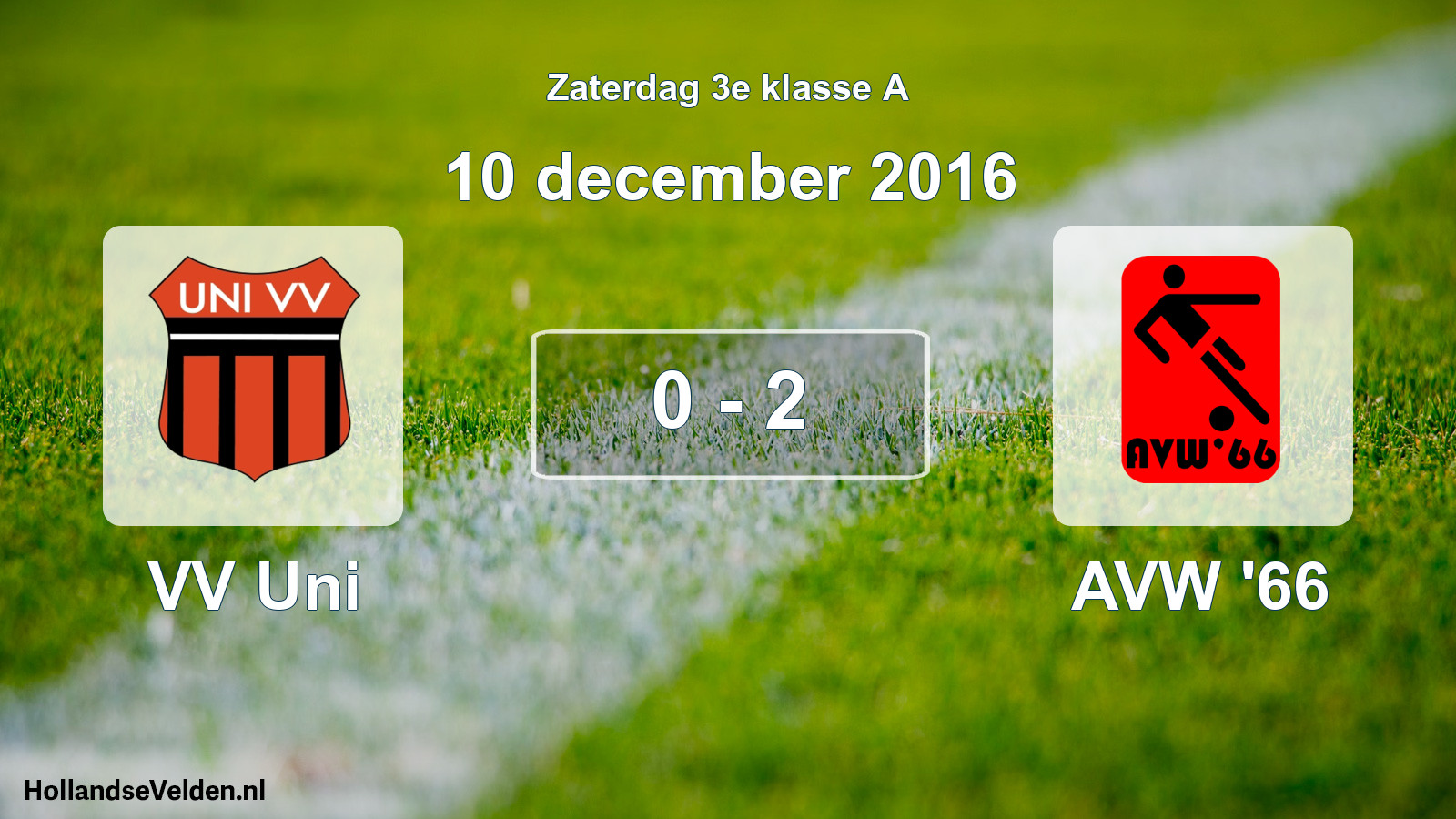 Total number of matches played: VV Uni - AVW '66 0 - 2 (10 December 2016)
