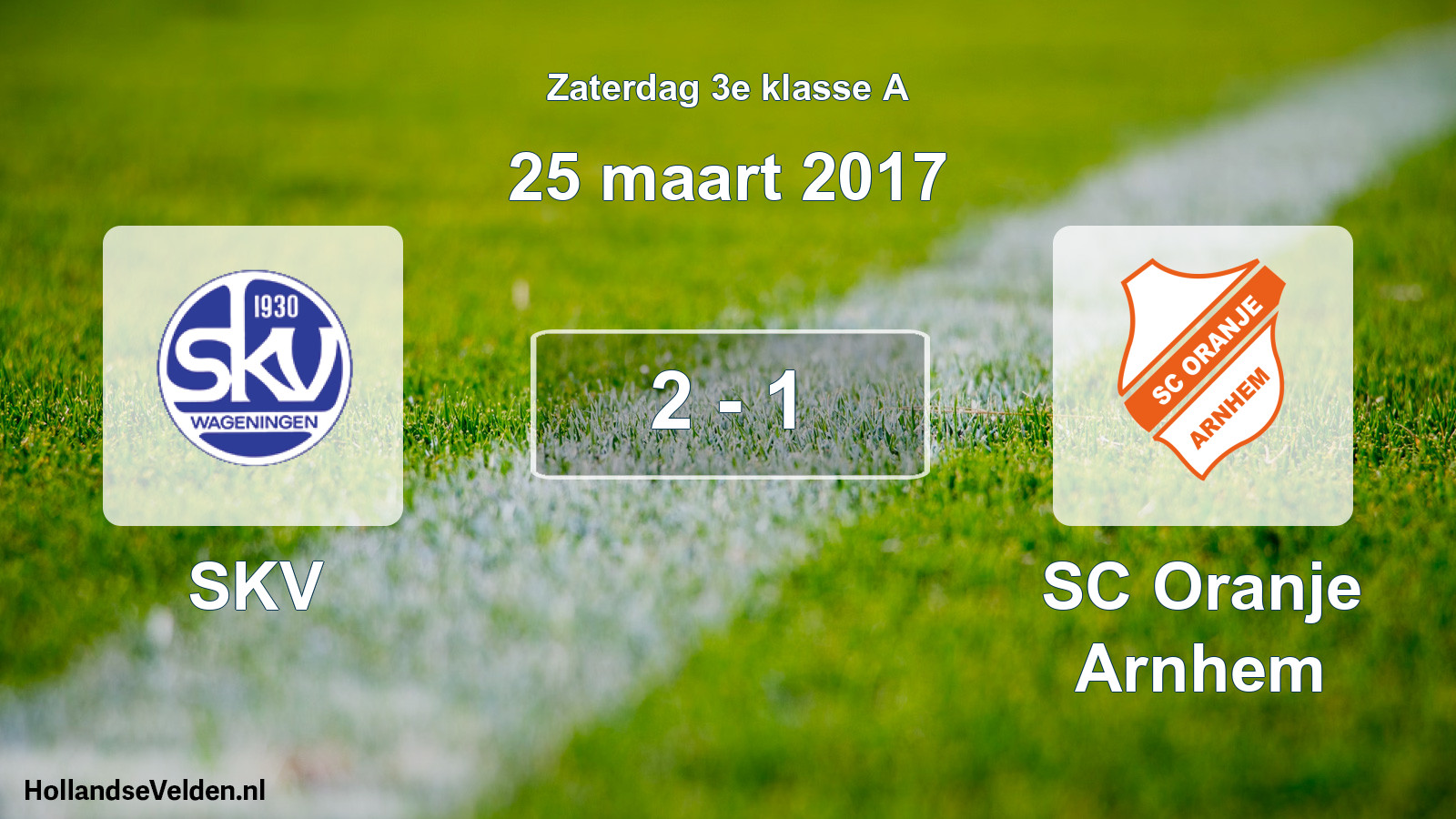 Total number of matches played: SKV - SC Oranje Arnhem 2 - 1 (25 March 2017)