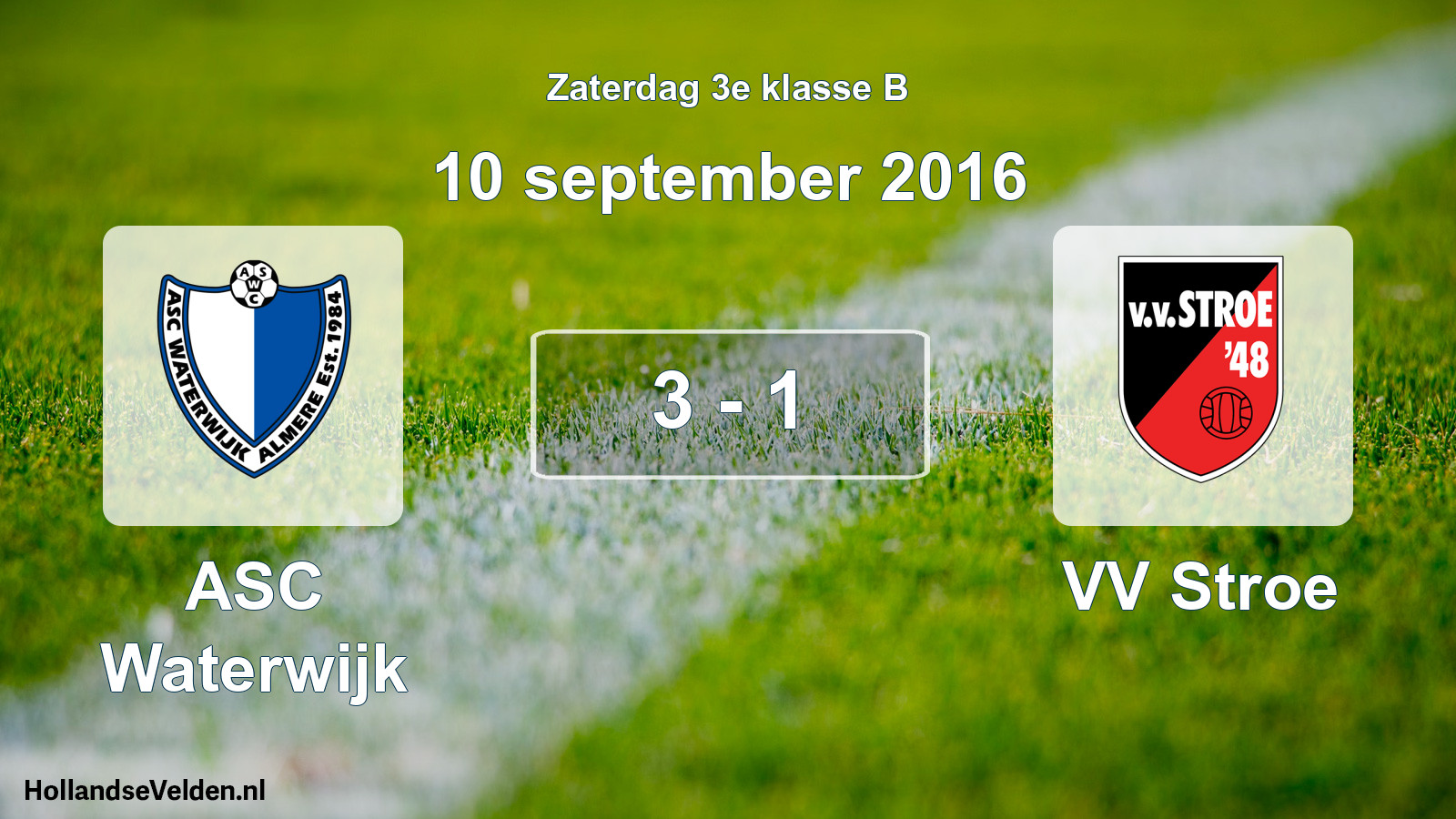 Total number of matches played: ASC Waterwijk - VV Stroe 3 - 1 (10 September 2016)