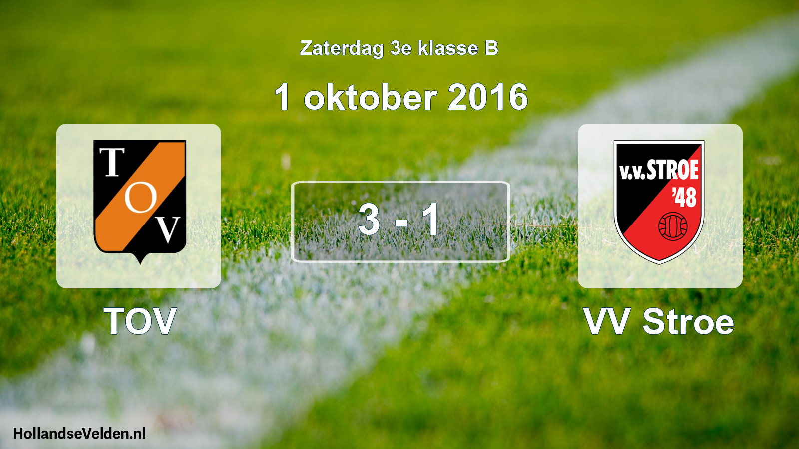 Total number of matches played: TOV - VV Stroe 3 - 1 (1 October 2016)
