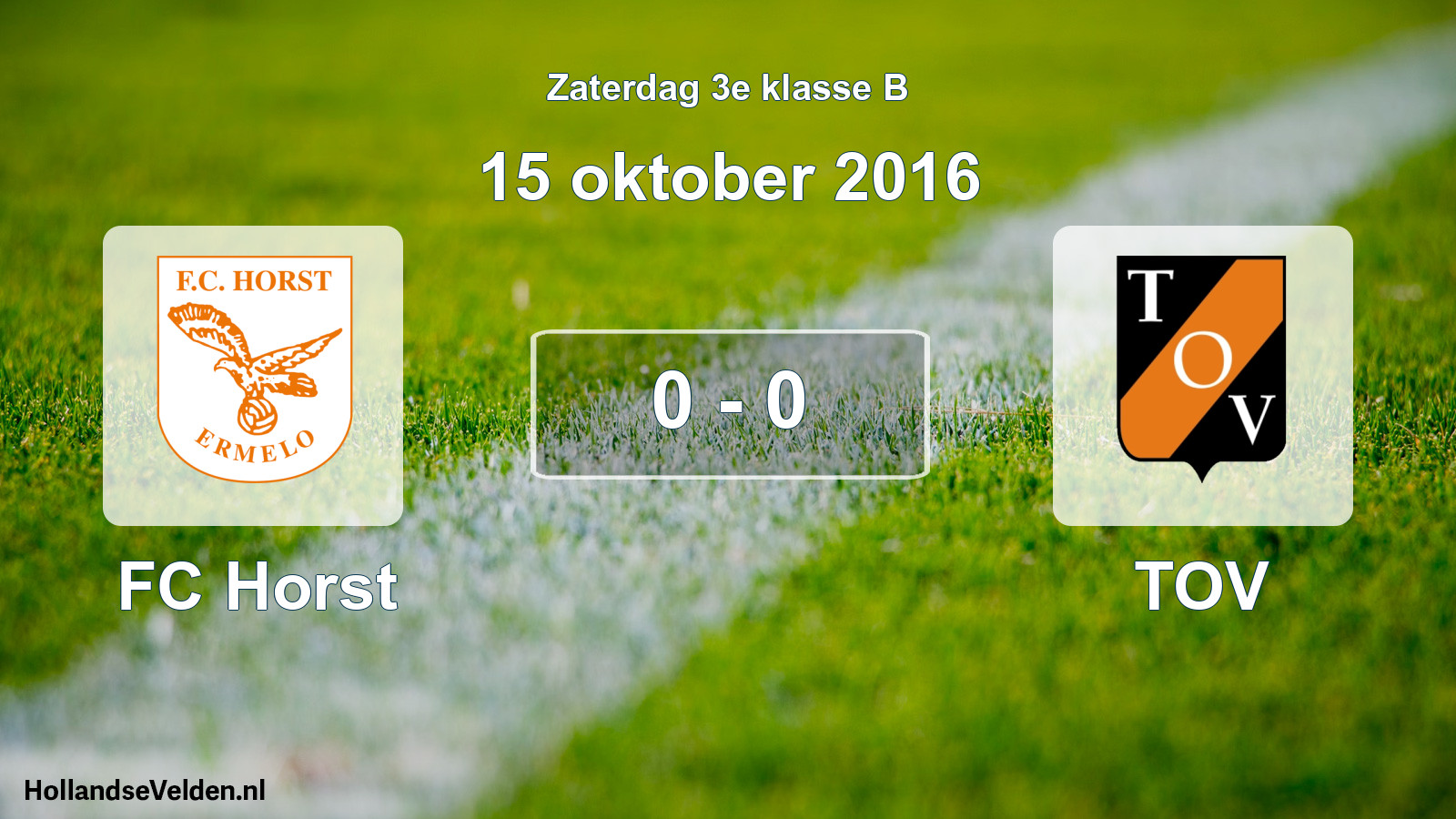 Total number of matches played: FC Horst - TOV 0 - 0 (15 October 2016)