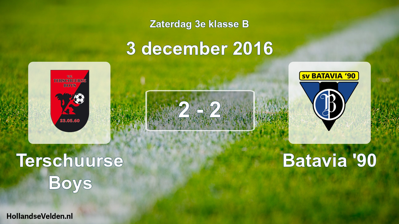 Total number of matches played: Terschuurse Boys - Batavia '90 2 - 2 (3 December 2016)