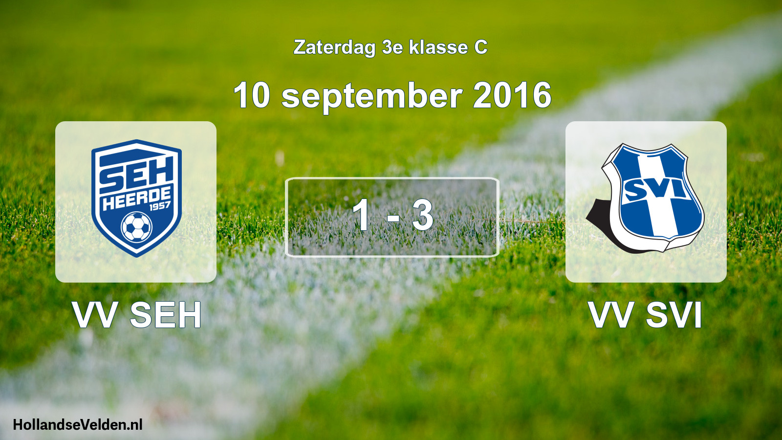 Total number of matches played: VV SEH - VV SVI 1 - 3 (10 September 2016)