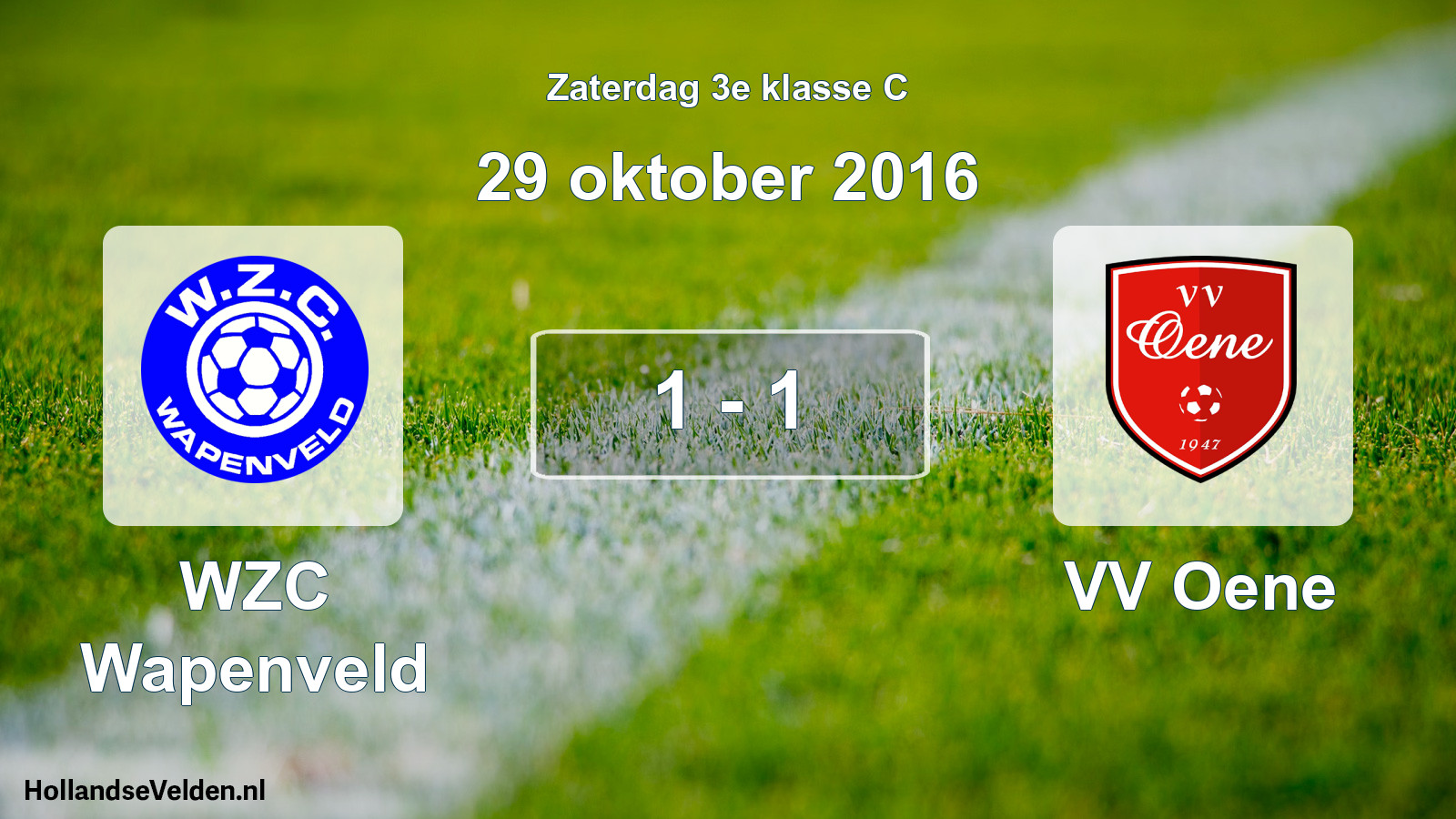 Total number of matches played: WZC Wapenveld - VV Oene 1 - 1 (29 October 2016)
