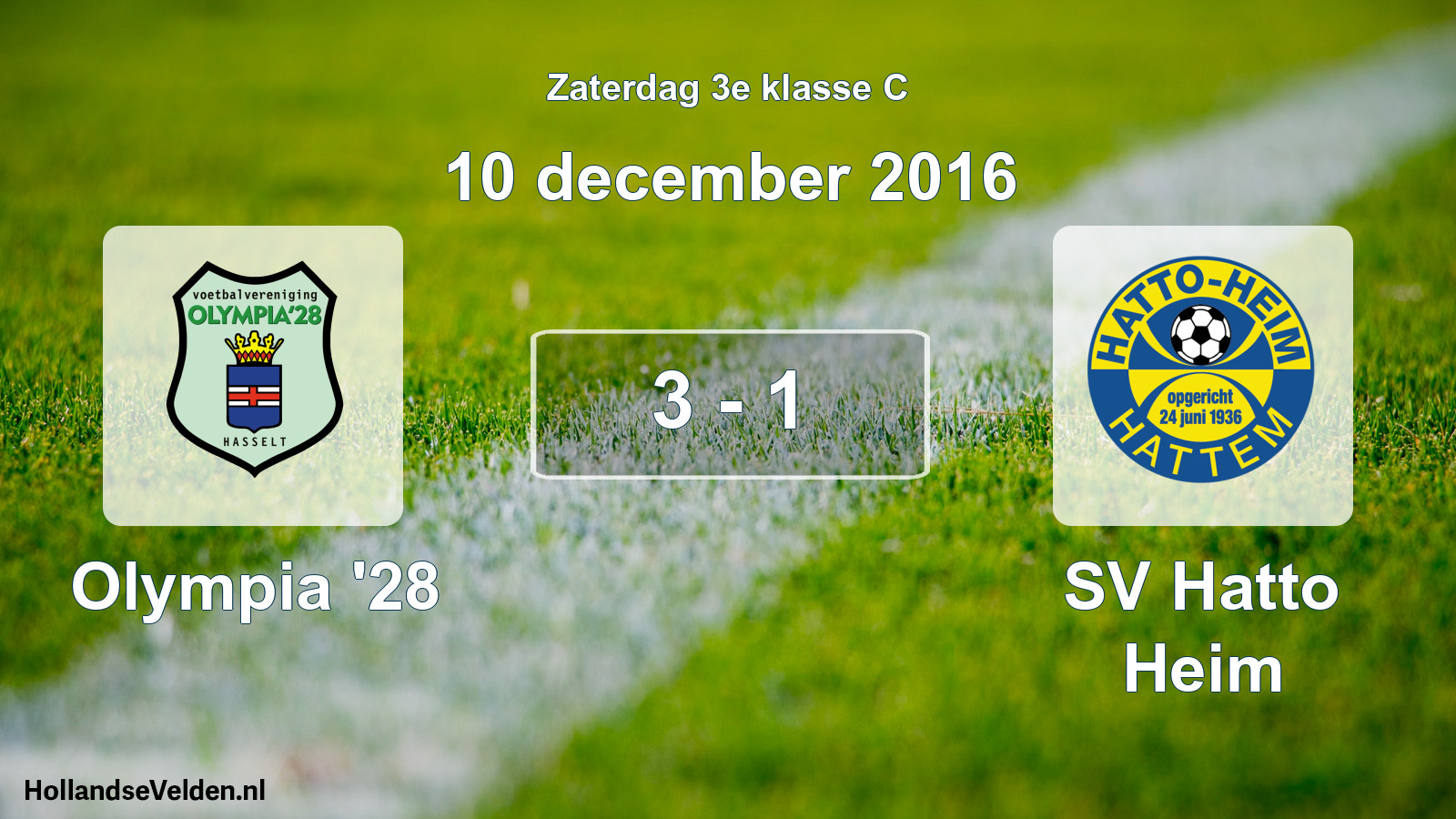Total number of matches played: Olympia '28 - SV Hatto Heim 3 - 1 (10 December 2016)