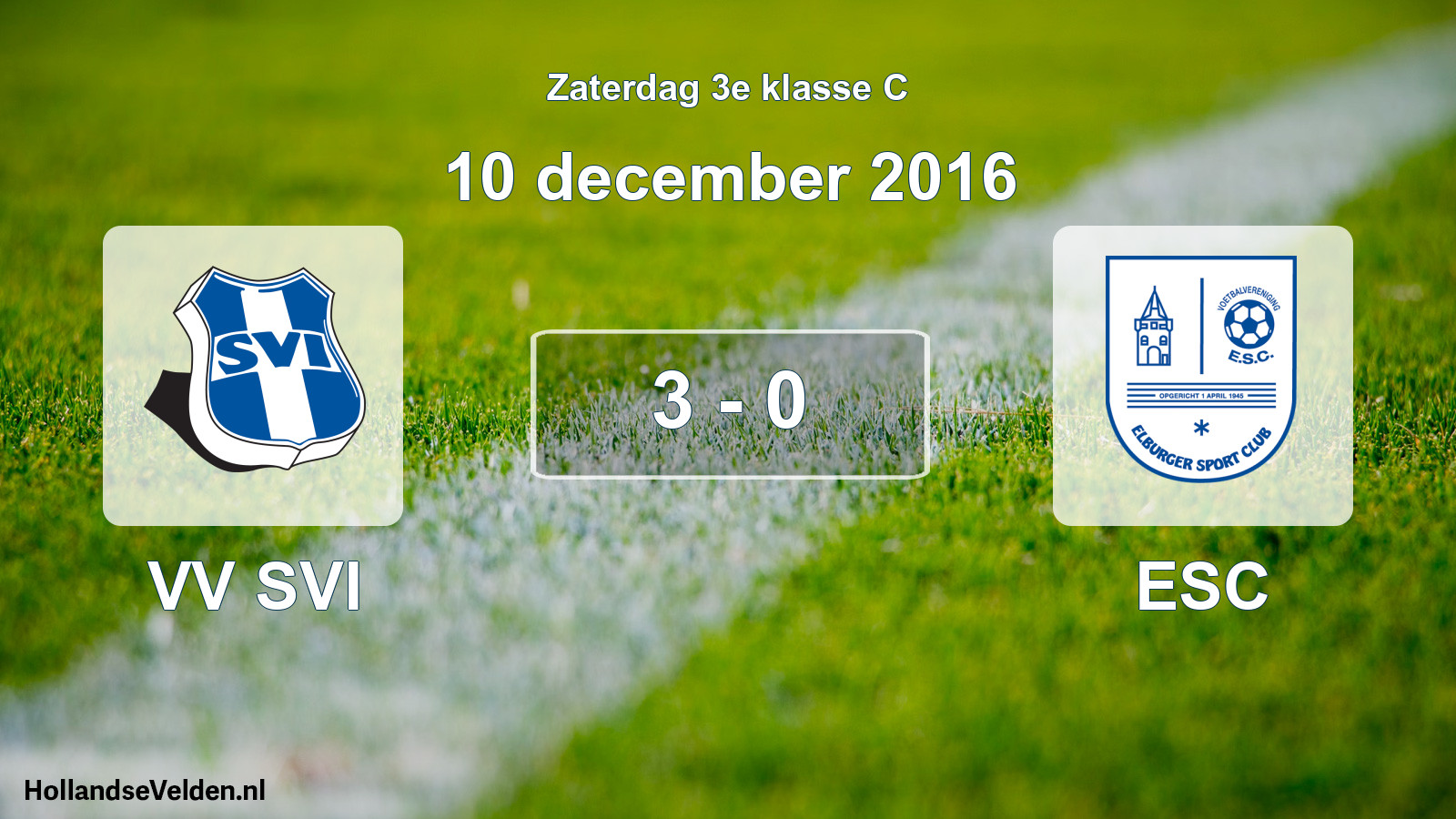 Total number of matches played: VV SVI - ESC 3 - 0 (10 December 2016)