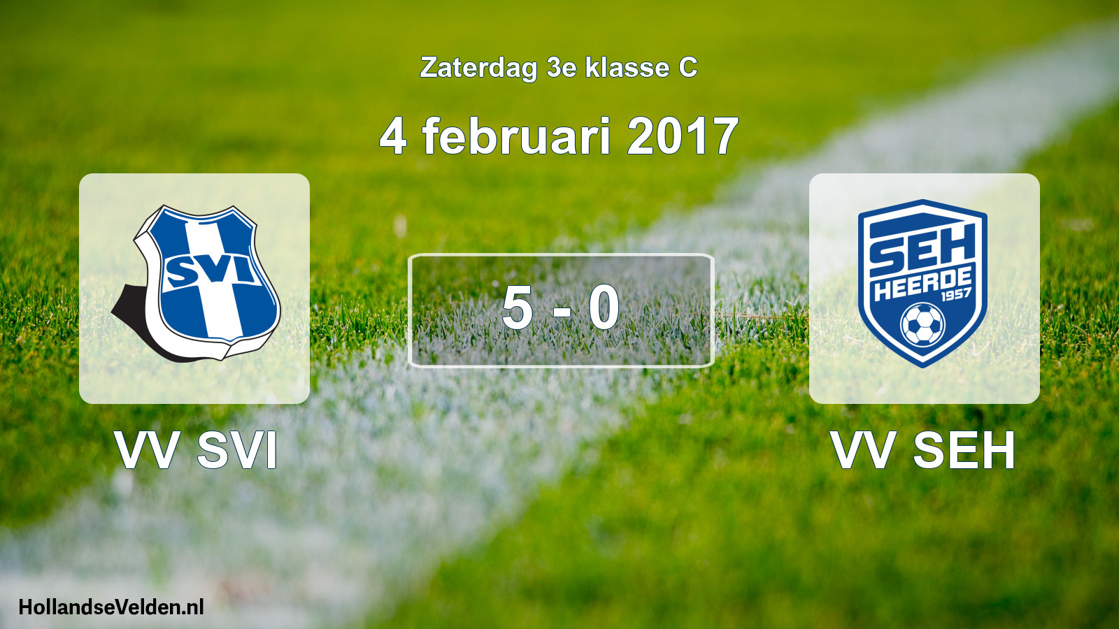 Total number of matches played: VV SVI - VV SEH 5 - 0 (4 February 2017)