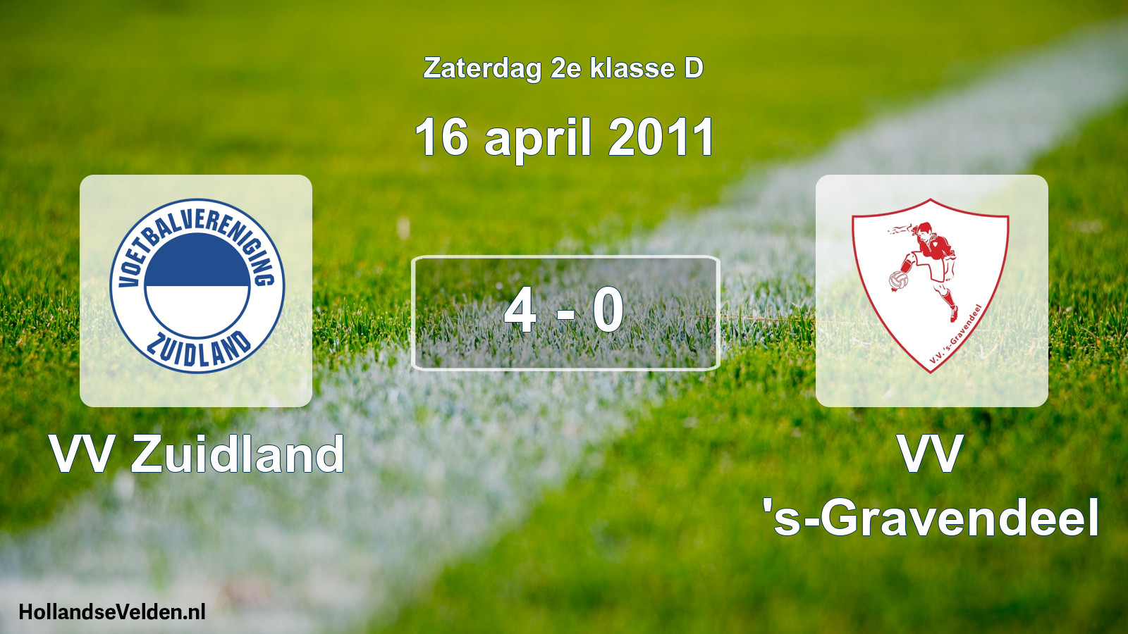 Total number of matches played: VV Zuidland - VV 's-Gravendeel 4 - 0 (16 April 2011)