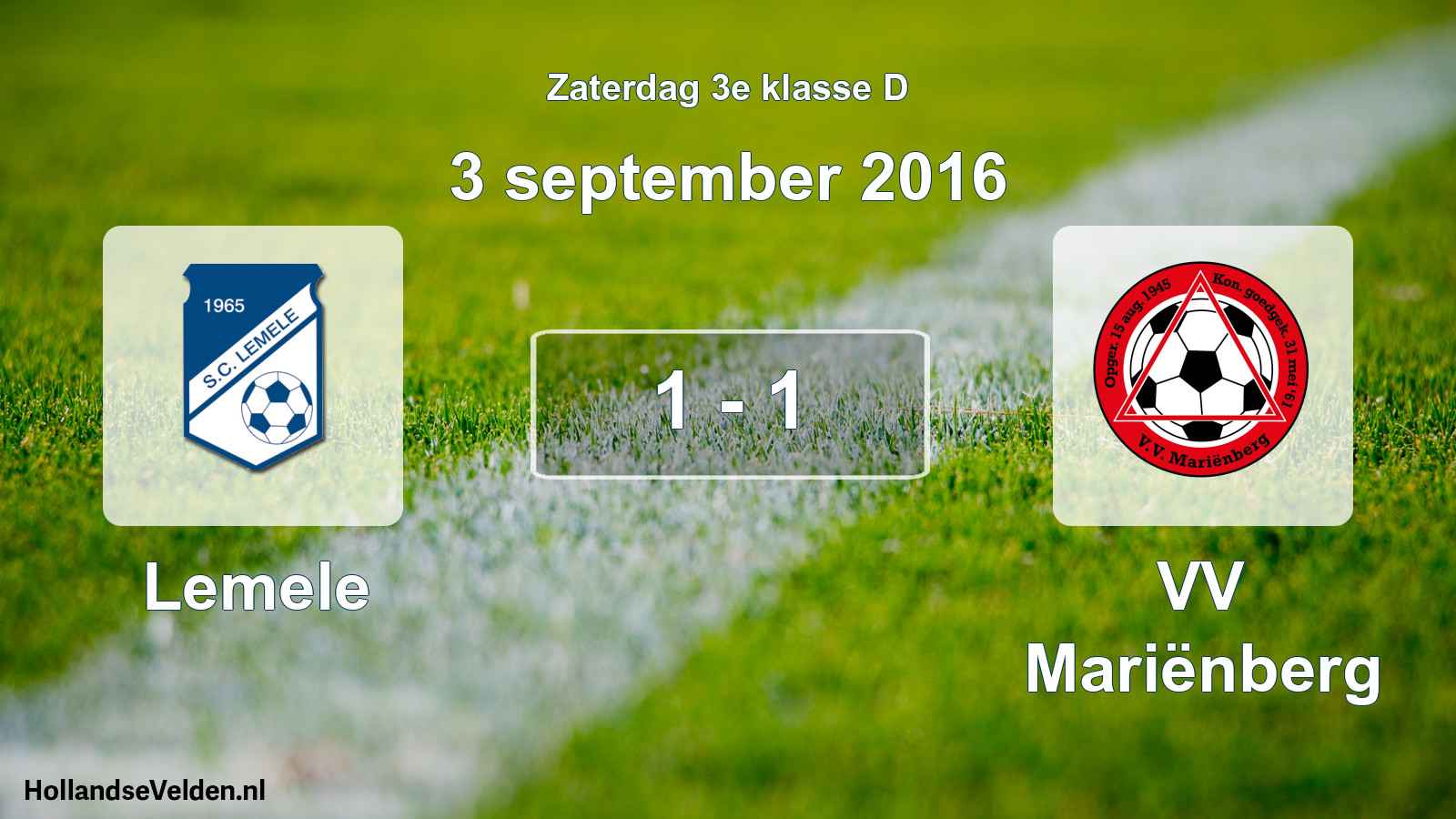 Total number of matches played: Lemele - VV Mariënberg 1 - 1 (3 September 2016)