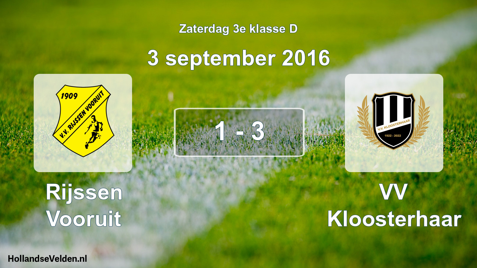 Total number of matches played: Rijssen Vooruit - VV Kloosterhaar 1 - 3 (3 September 2016)