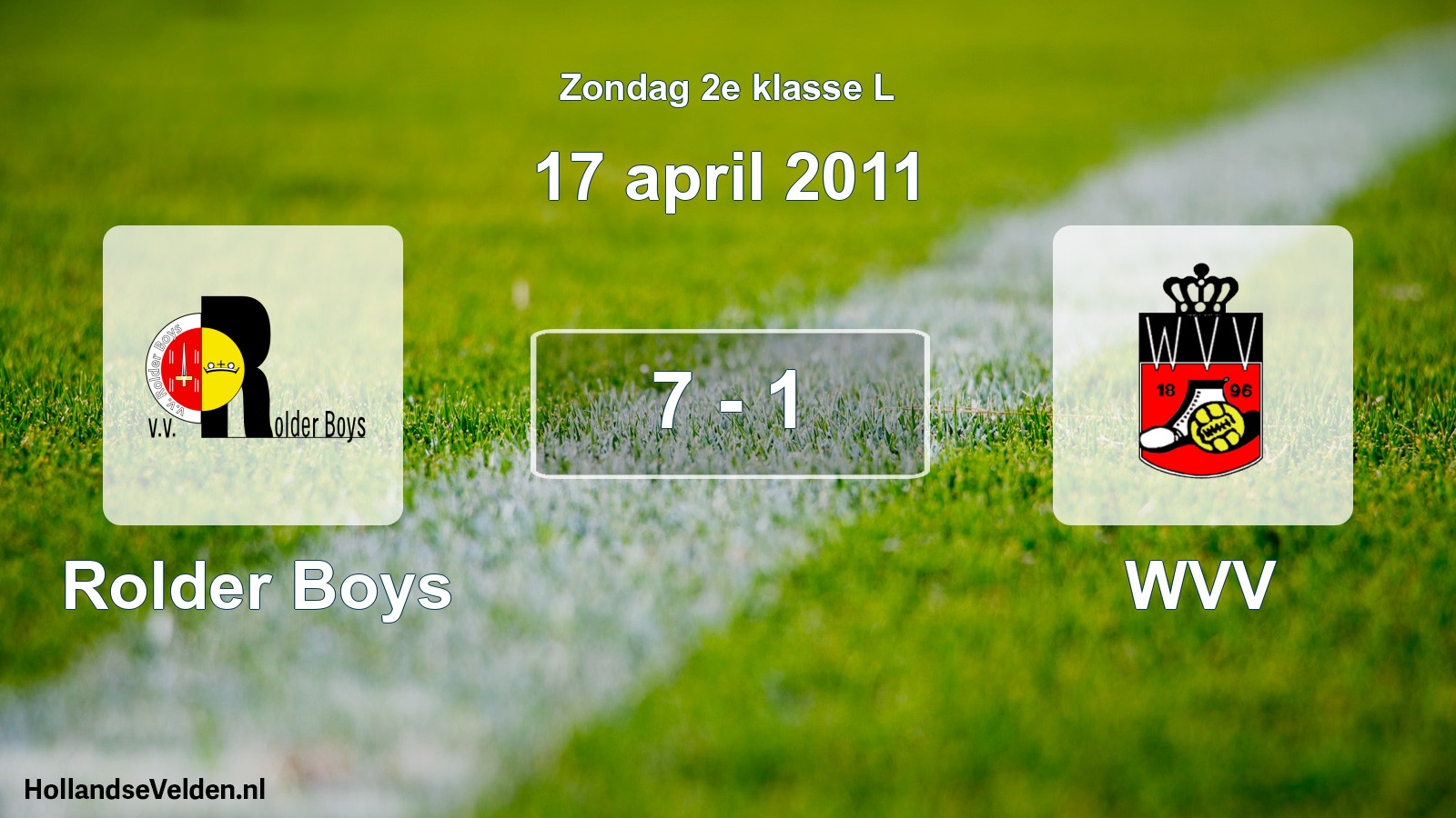 Total number of matches played: Rolder Boys - WVV 7 - 1 (17 April 2011)
