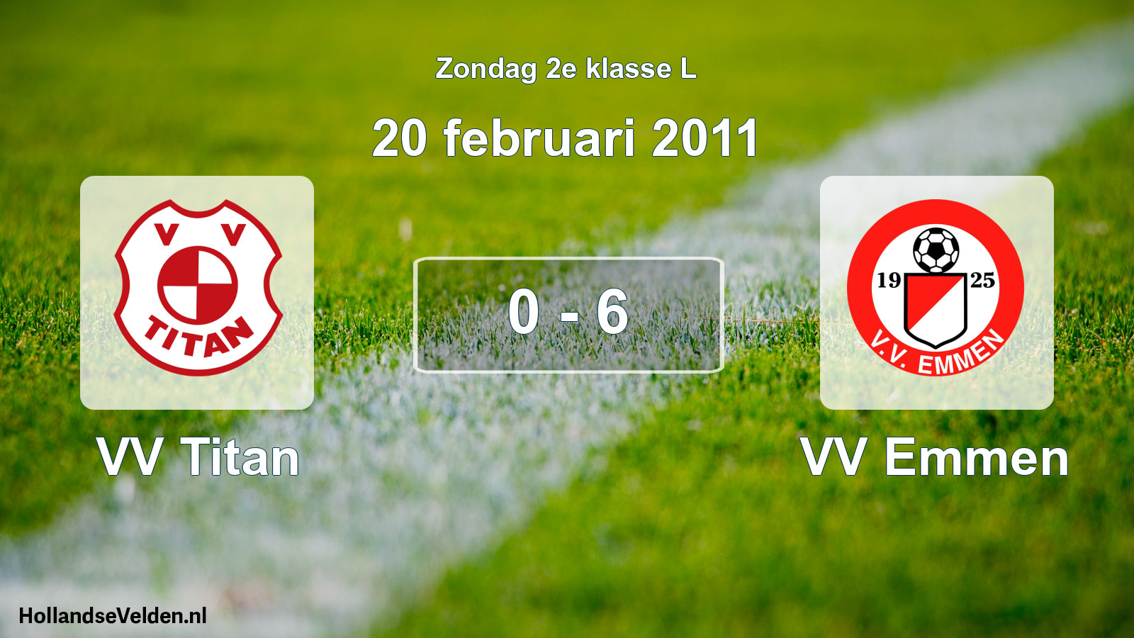 Total number of matches played: VV Titan - VV Emmen 0 - 6 (20 February 2011)