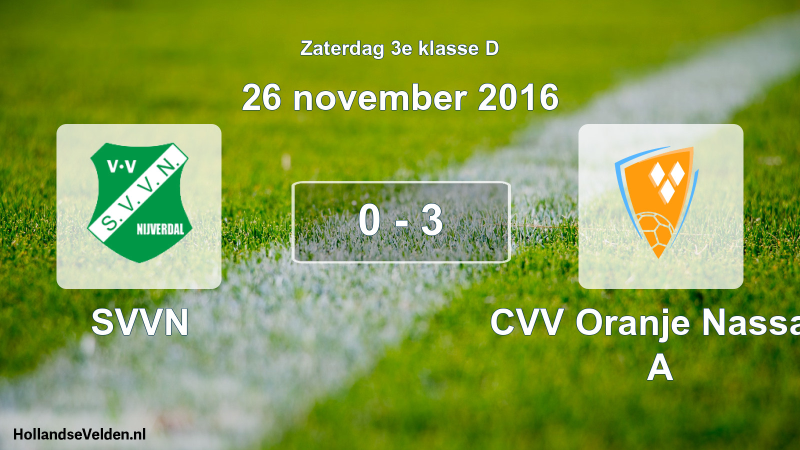 Total number of matches played: SVVN - CVV Oranje Nassau A 0 - 3 (26 November 2016)
