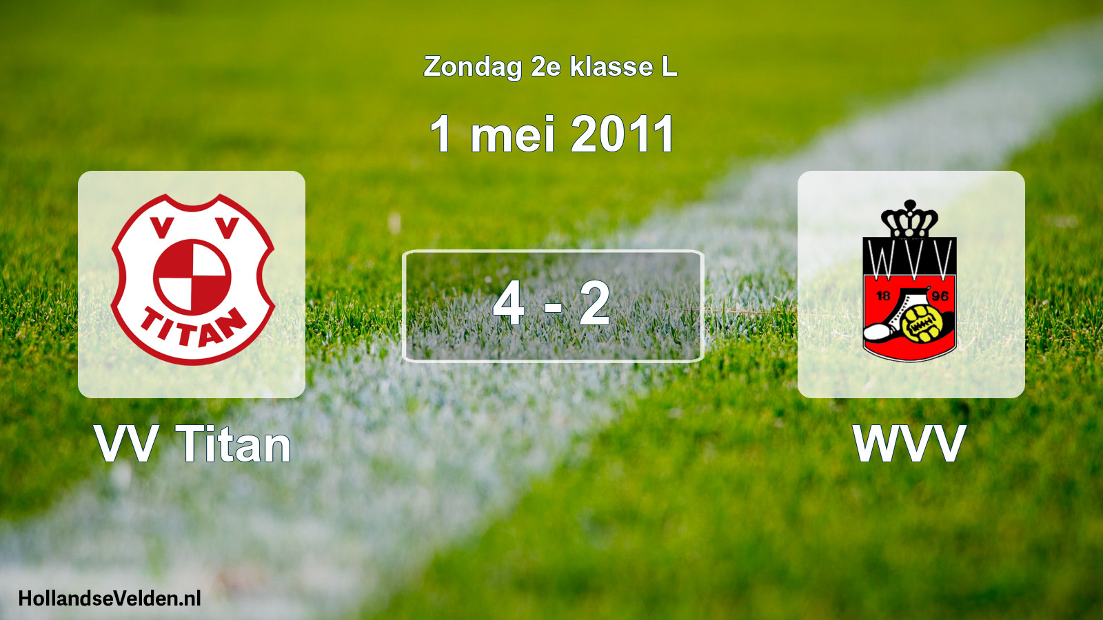 Total number of matches played: VV Titan - WVV 4 - 2 (1 May 2011)