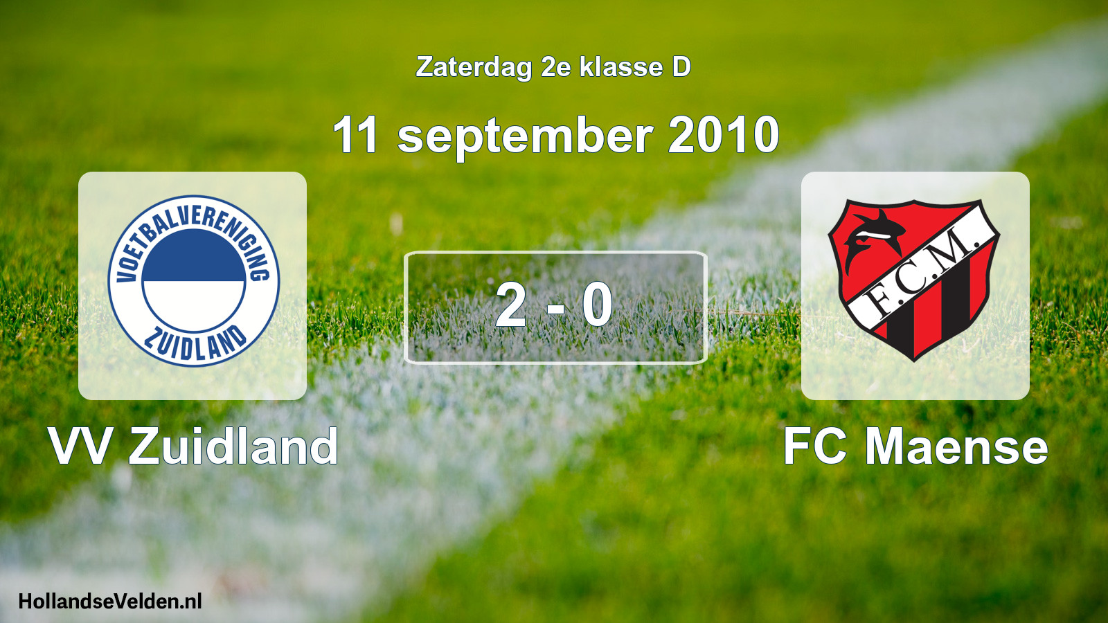 Total number of matches played: VV Zuidland - FC Maense 2 - 0 (11 September 2010)