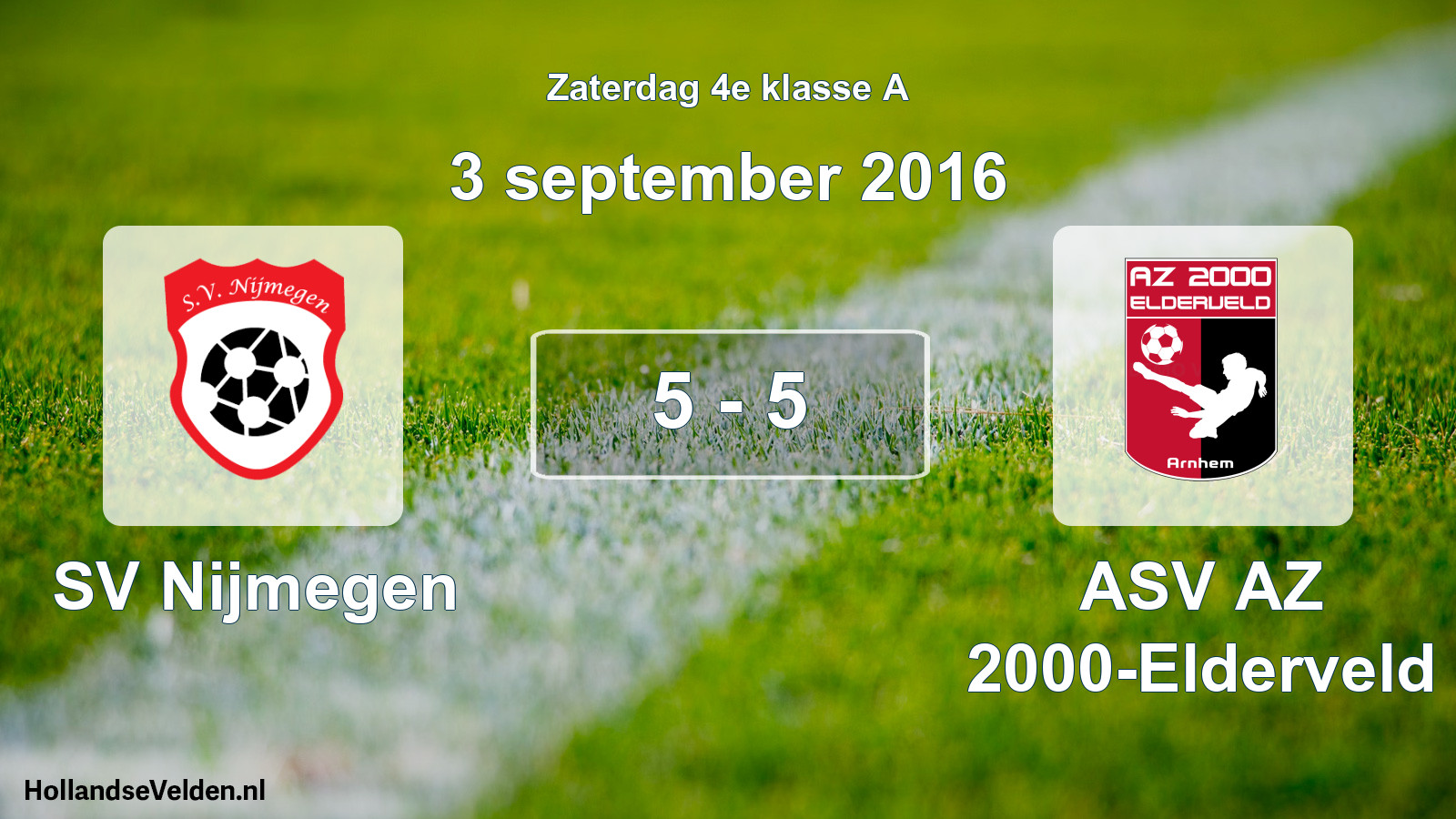 Total number of matches played: SV Nijmegen - ASV AZ 2000-Elderveld 5 - 5 (3 September 2016)