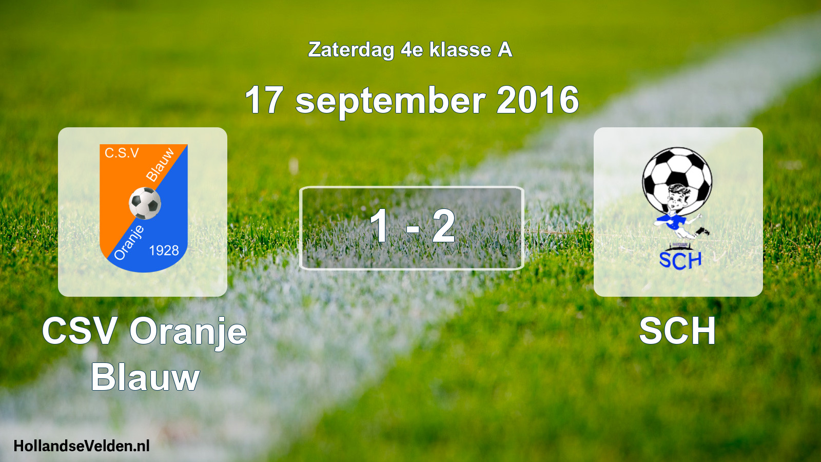 Total number of matches played: CSV Oranje Blauw - SCH 1 - 2 (17 September 2016)