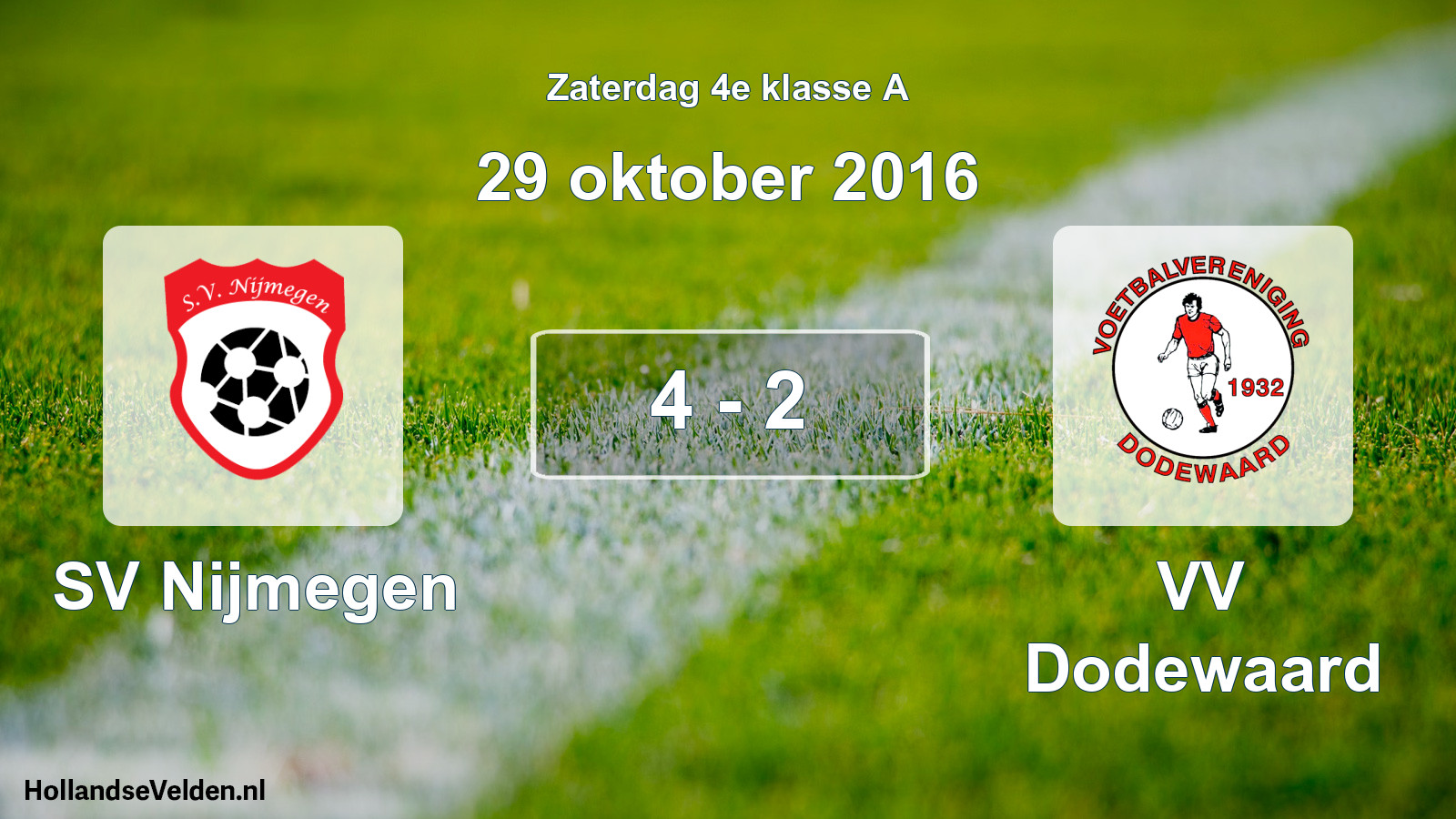 Total number of matches played: SV Nijmegen - VV Dodewaard 4 - 2 (29 October 2016)