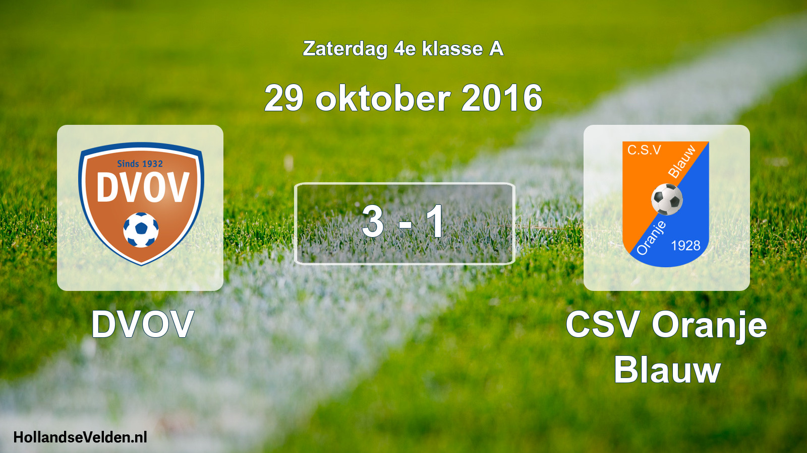 Total number of matches played: DVOV - CSV Oranje Blauw 3 - 1 (29 October 2016)