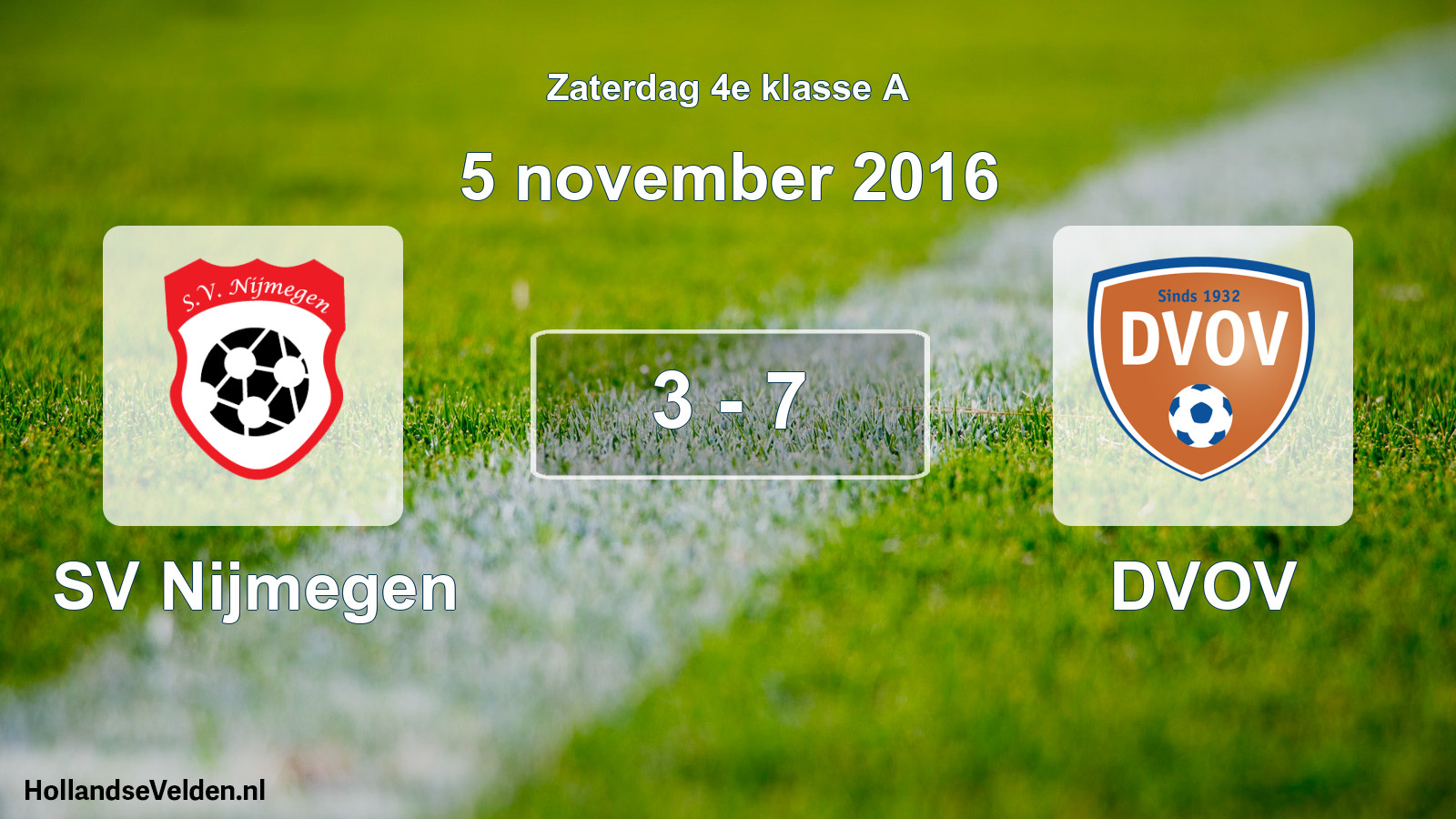 Total number of matches played: SV Nijmegen - DVOV 3 - 7 (5 November 2016)
