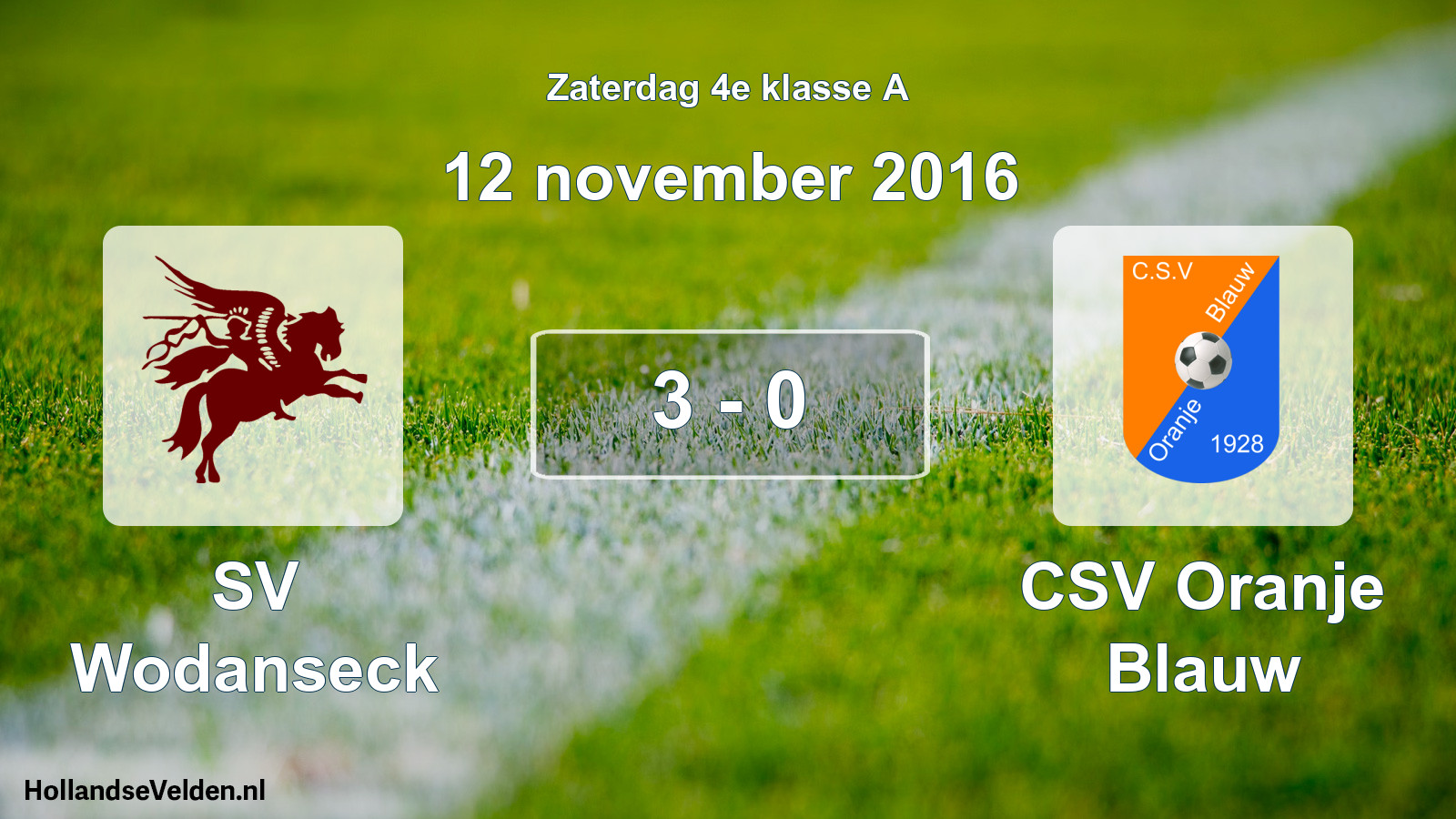 Total number of matches played: SV Wodanseck - CSV Oranje Blauw 3 - 0 (12 November 2016)