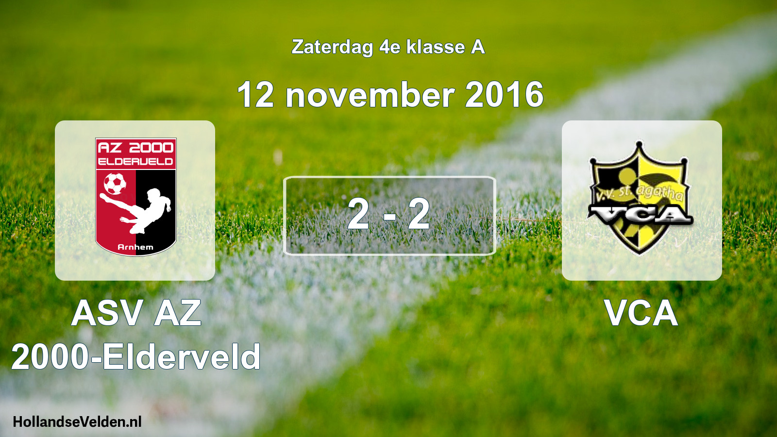 Total number of matches played: ASV AZ 2000-Elderveld - VCA 2 - 2 (12 November 2016)
