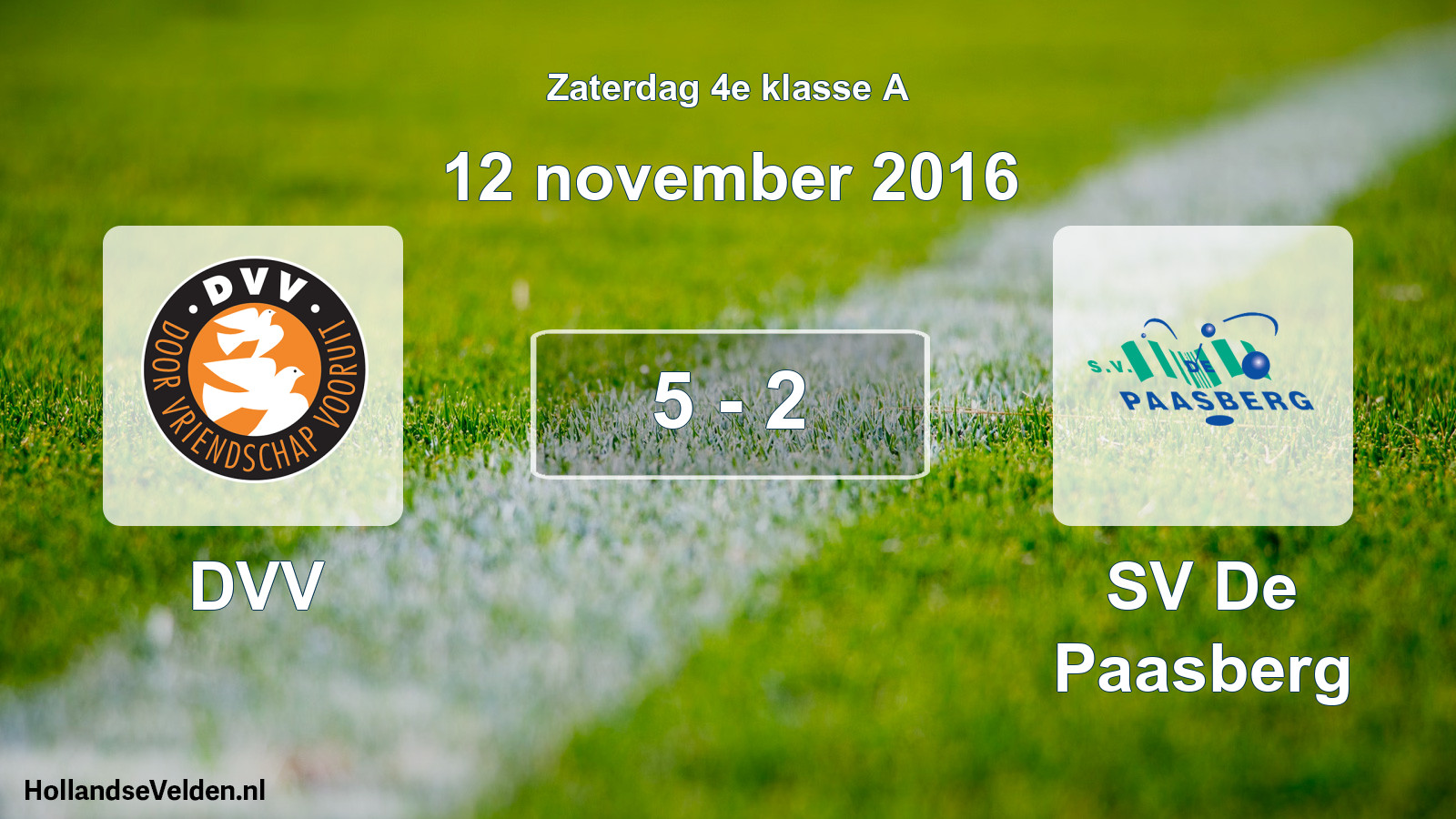 Total number of matches played: DVV - SV De Paasberg 5 - 2 (12 November 2016)