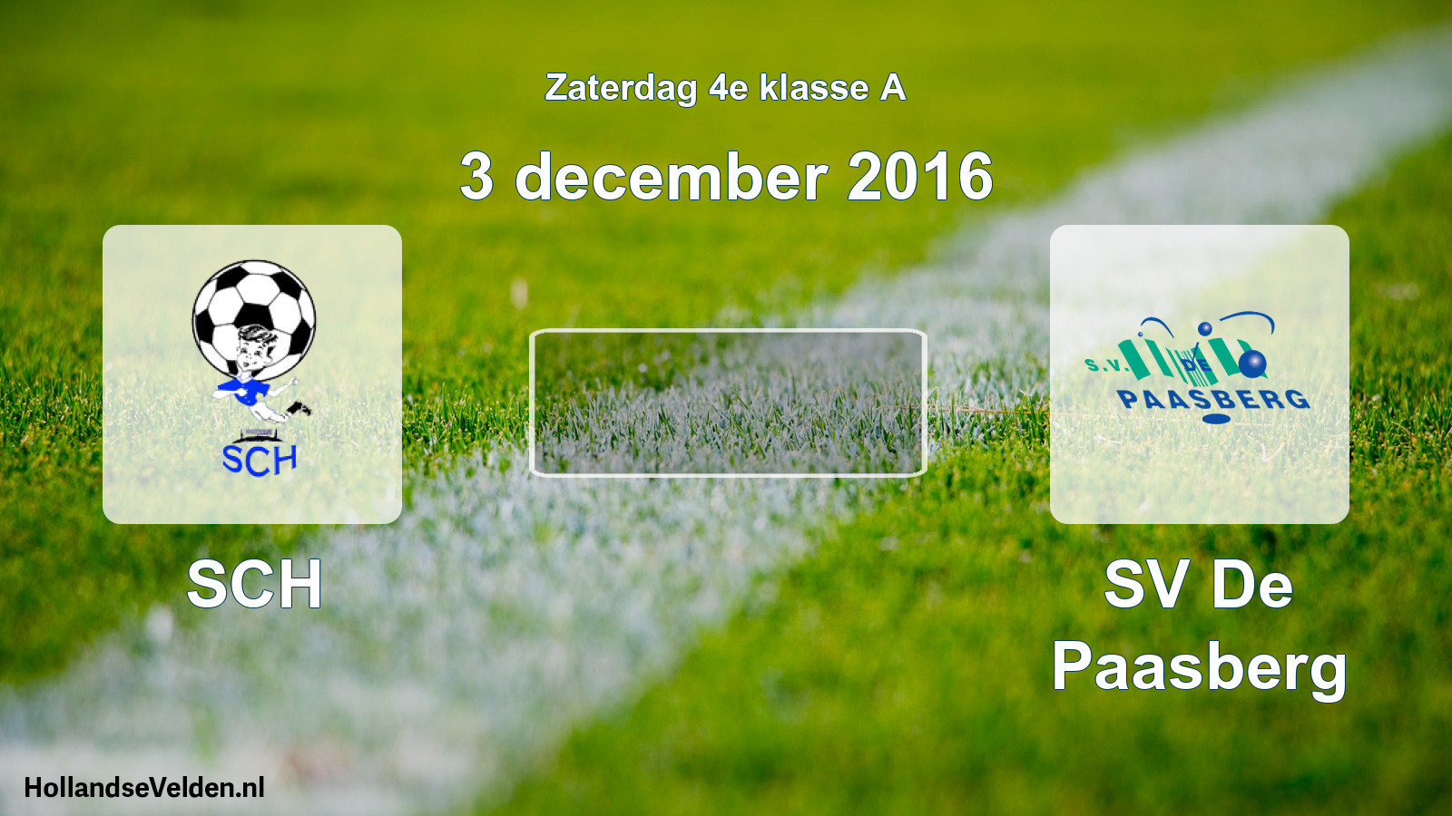 Scheduled Match: SCH - SV De Paasberg (3 December 2016)