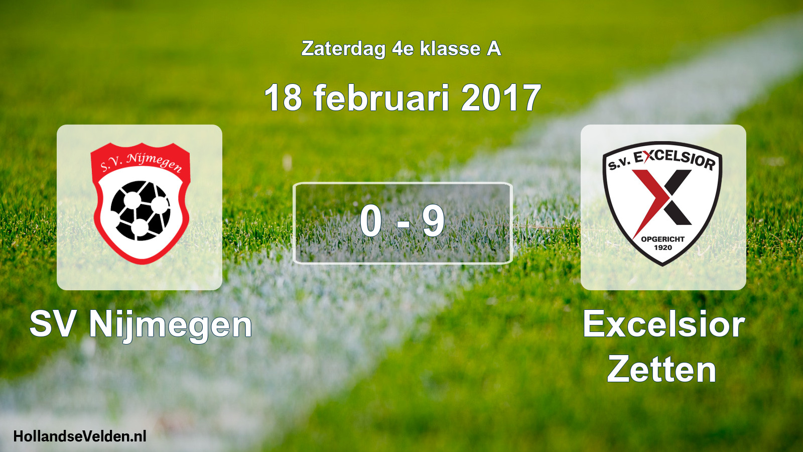 Total number of matches played: SV Nijmegen - Excelsior Zetten 0 - 9 (18 February 2017)