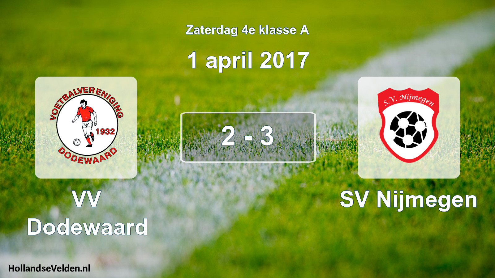 Total number of matches played: VV Dodewaard - SV Nijmegen 2 - 3 (1 April 2017)