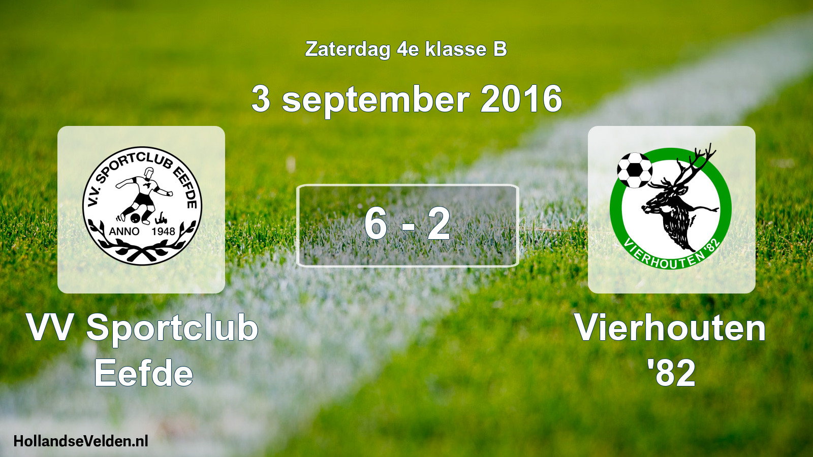 Total number of matches played: VV Sportclub Eefde - Vierhouten '82 6 - 2 (3 September 2016)