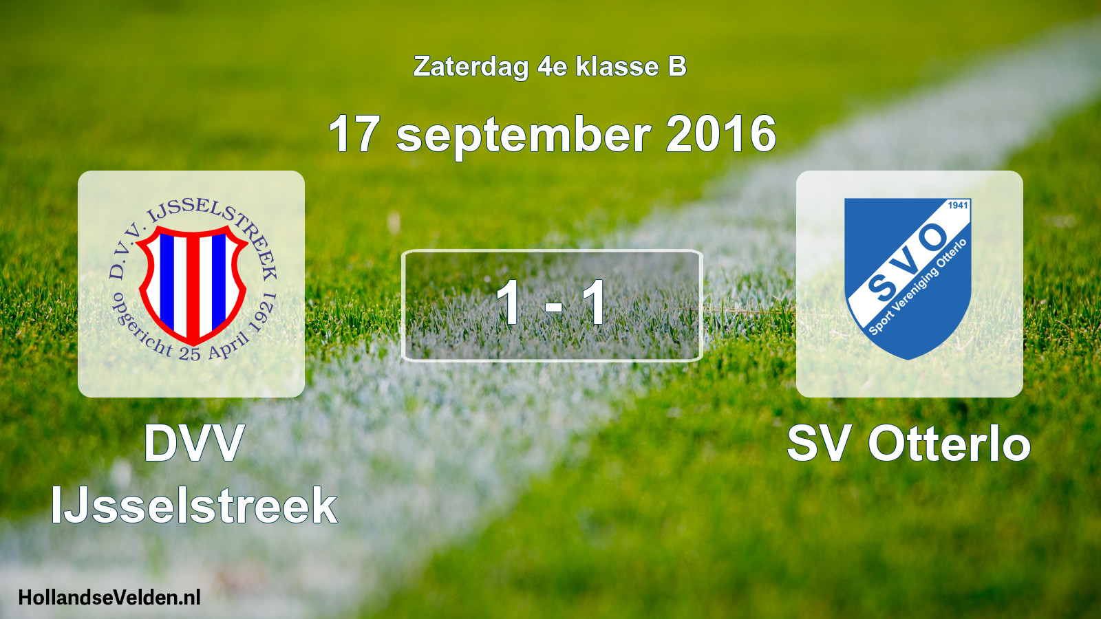 Total number of matches played: DVV IJsselstreek - SV Otterlo 1 - 1 (17 September 2016)
