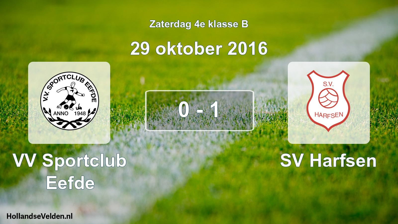 Total number of matches played: VV Sportclub Eefde - SV Harfsen 0 - 1 (29 October 2016)