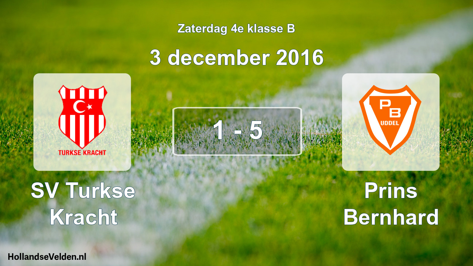Total number of matches played: SV Turkse Kracht - Prins Bernhard 1 - 5 (3 December 2016)