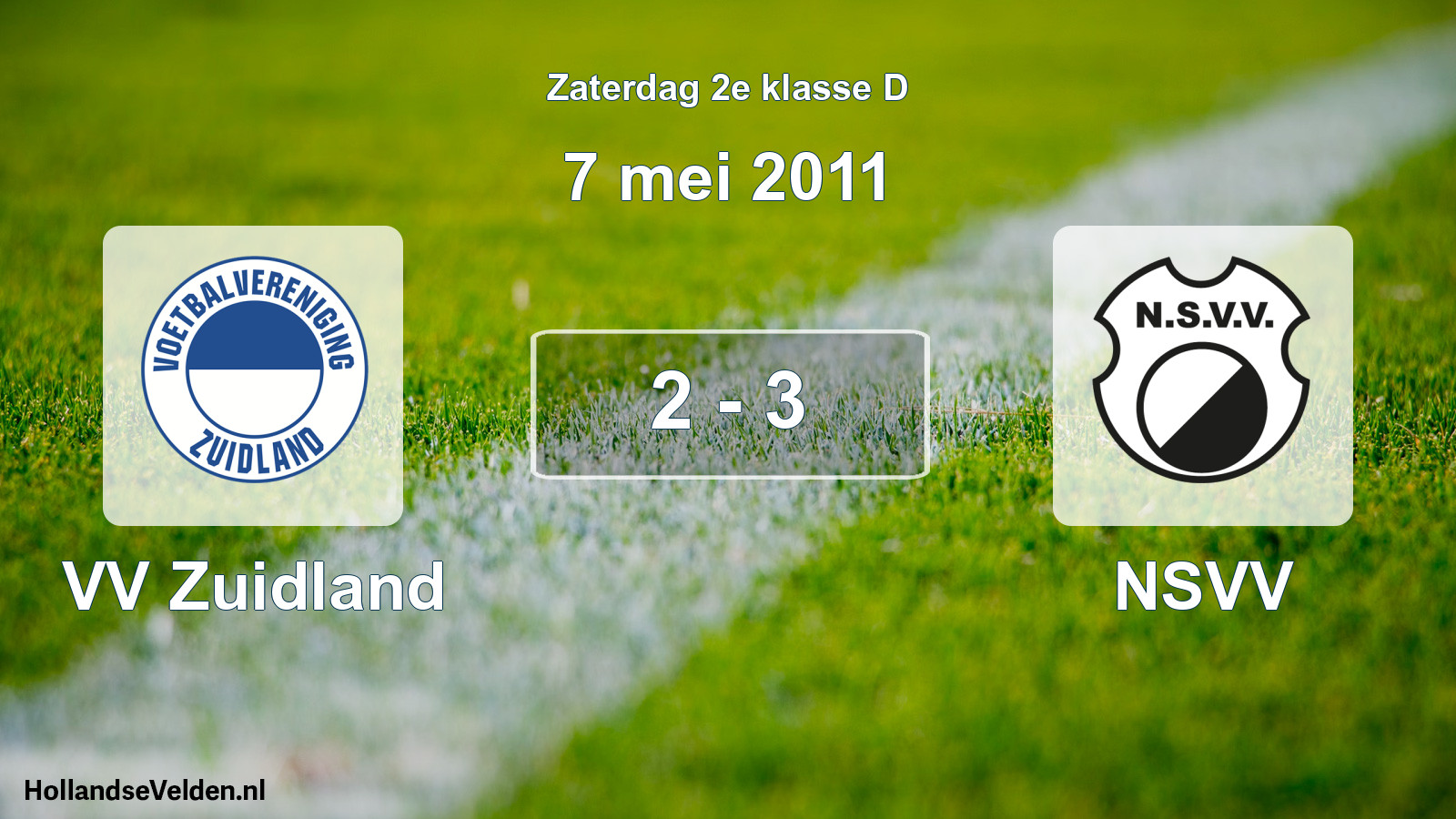 Total number of matches played: VV Zuidland - NSVV 2 - 3 (7 May 2011)