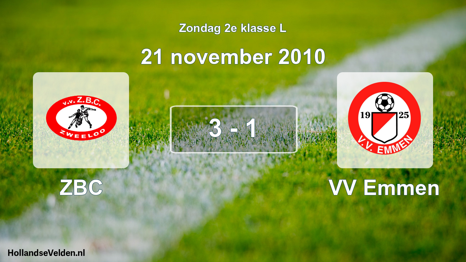 Total number of matches played: ZBC - VV Emmen 3 - 1 (21 November 2010)