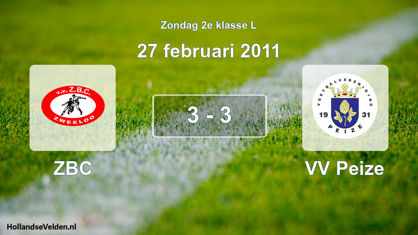 Total number of matches played: ZBC - VV Peize 3 - 3 (27 February 2011)