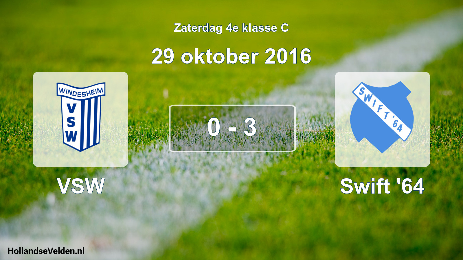 Total number of matches played: VSW - Swift '64 0 - 3 (29 October 2016)