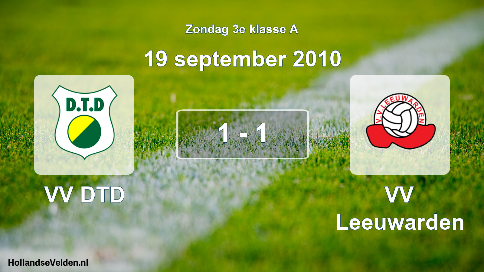Total number of matches played: VV DTD - VV Leeuwarden 1 - 1 (19 September 2010)