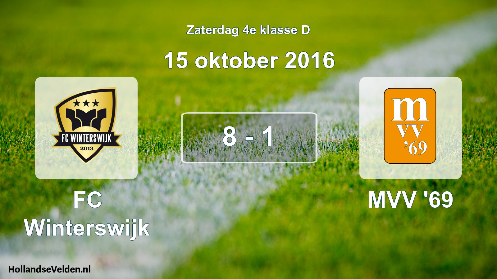 Total number of matches played: FC Winterswijk - MVV '69 8 - 1 (15 October 2016)