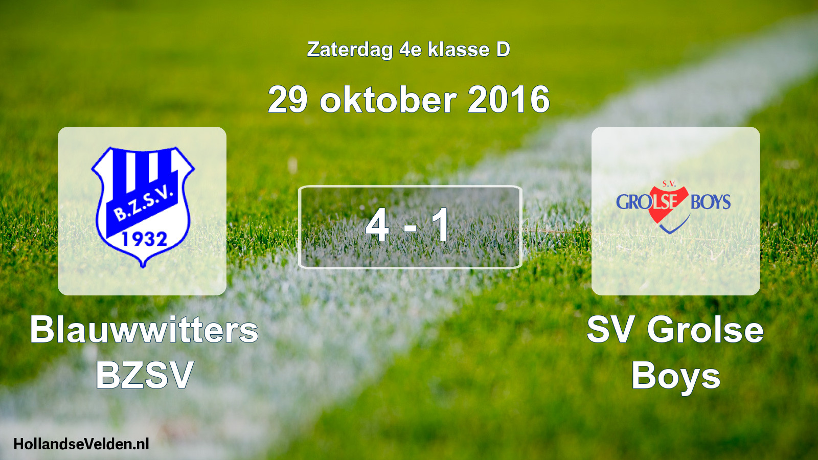 Total number of matches played: Blauwwitters BZSV - SV Grolse Boys 4 - 1 (29 October 2016)